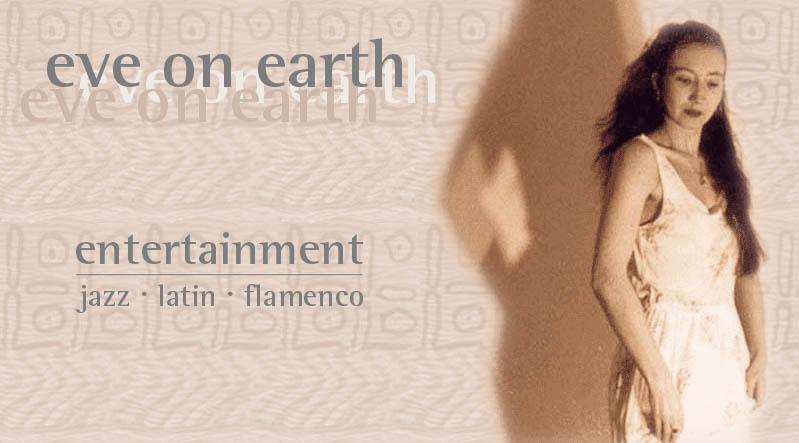 eve on earth :: jazz - latin - flamenco